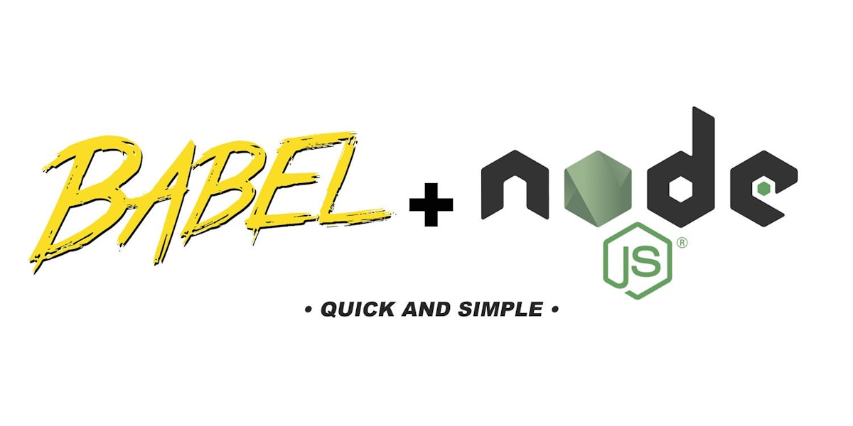 featured image - Using babel 7 with node