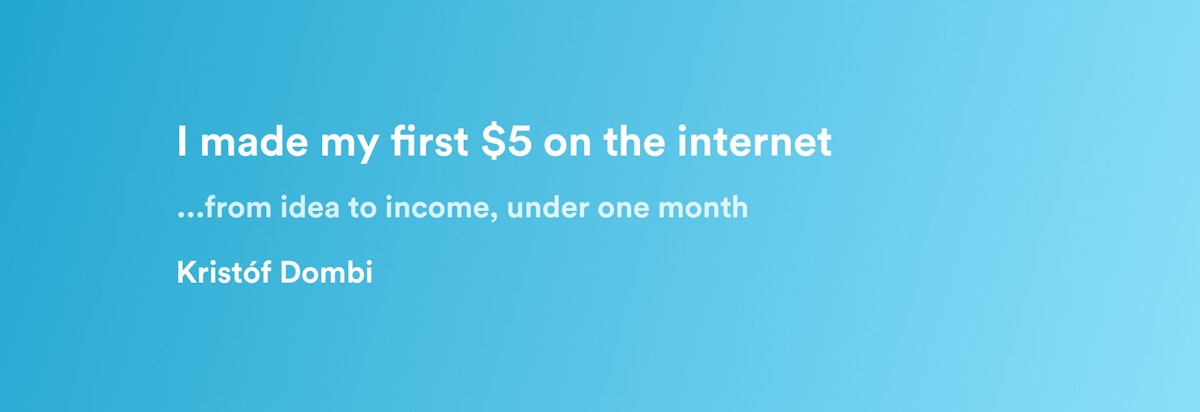 featured image - I made my first $5 on the internet 🔥