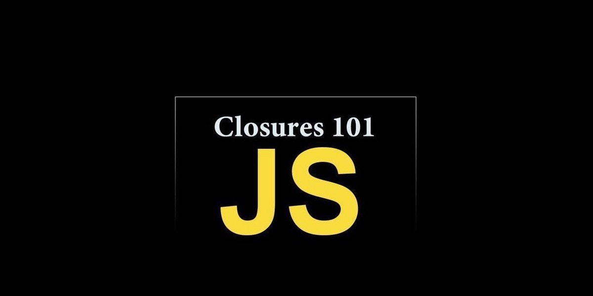 featured image - Closures in Javascript learn the easy way