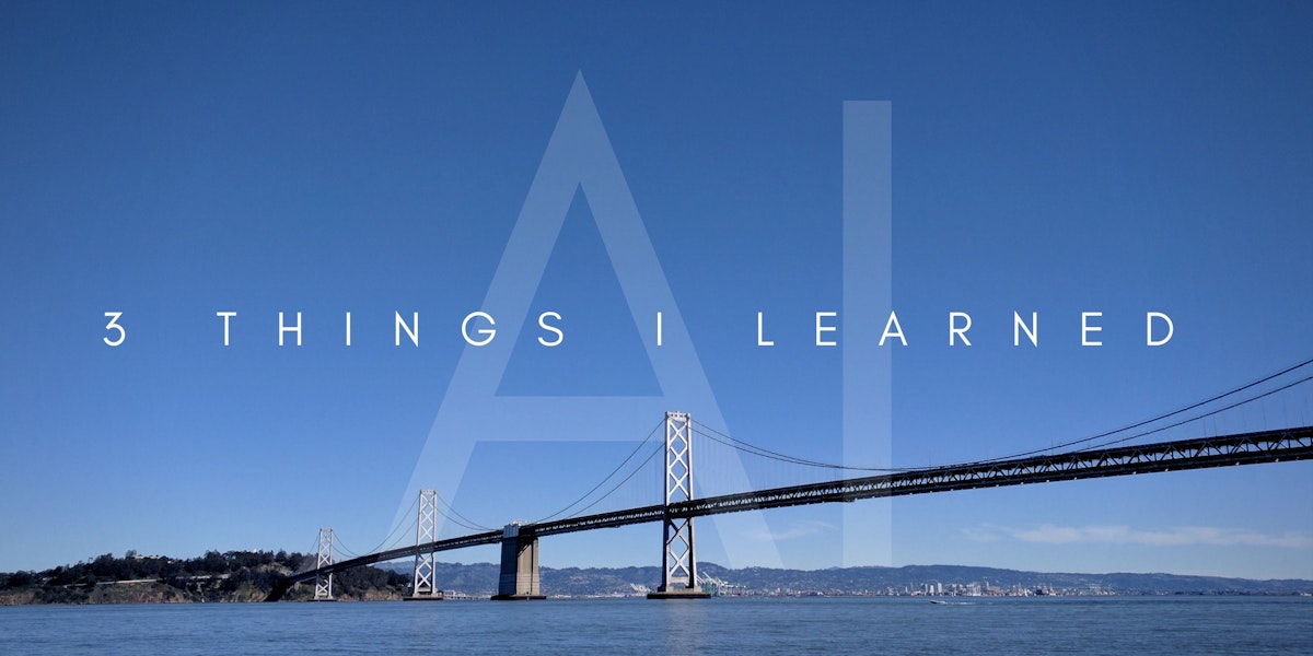 featured image - 3 things I learned working at an AI startup in Y Combinator