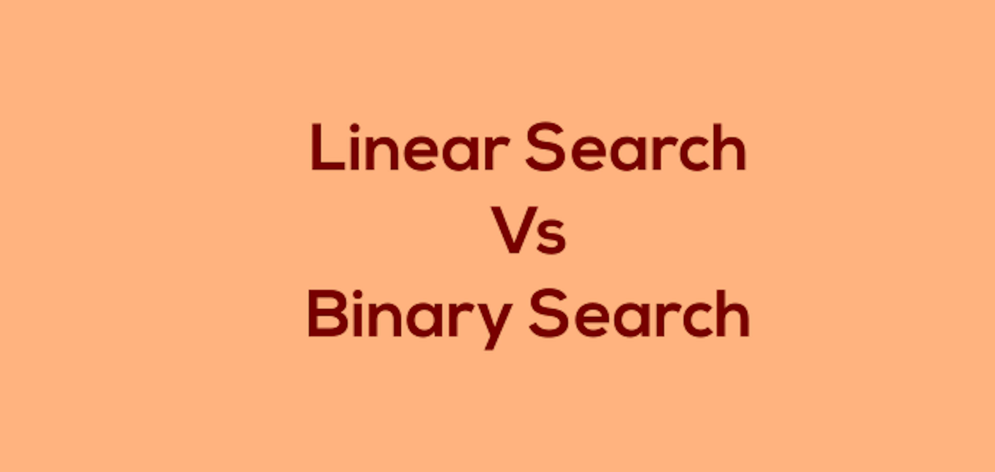 Linear Search Vs Binary Search
