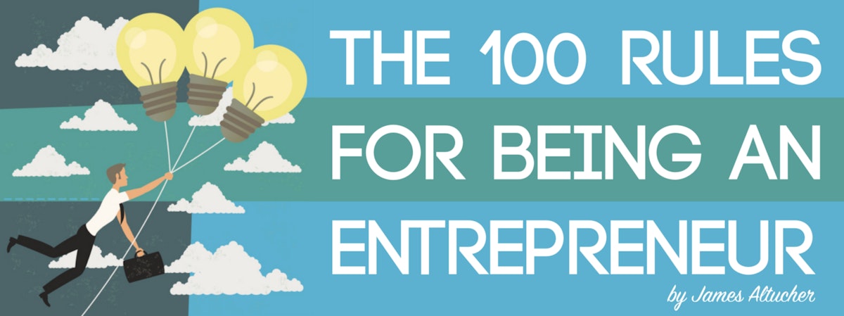 featured image - Entrepreneurship’s 100 Rules