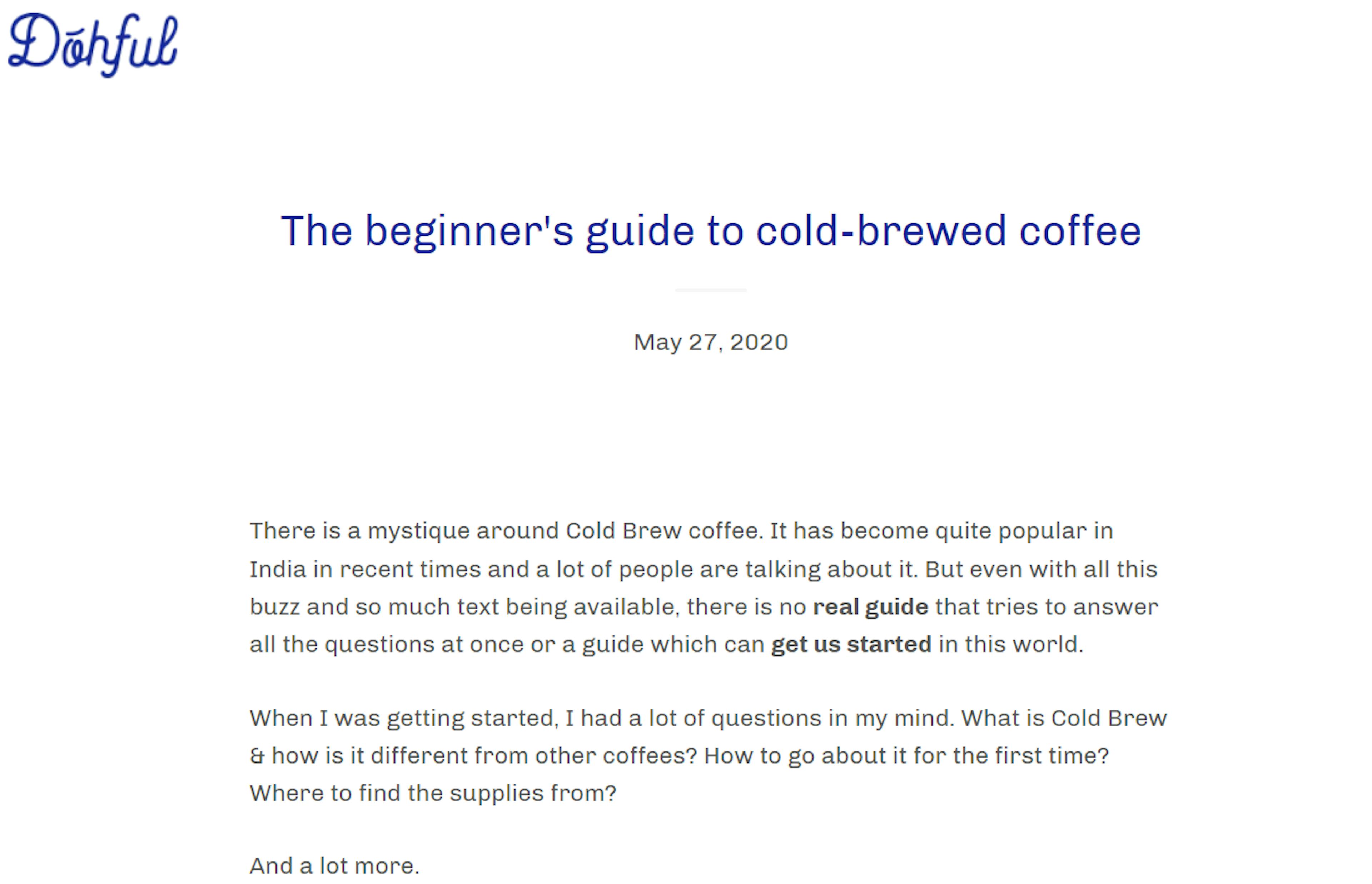 A blog post by Dohful on brewing cold coffee. The author writes in a friendly and engaging tone.  