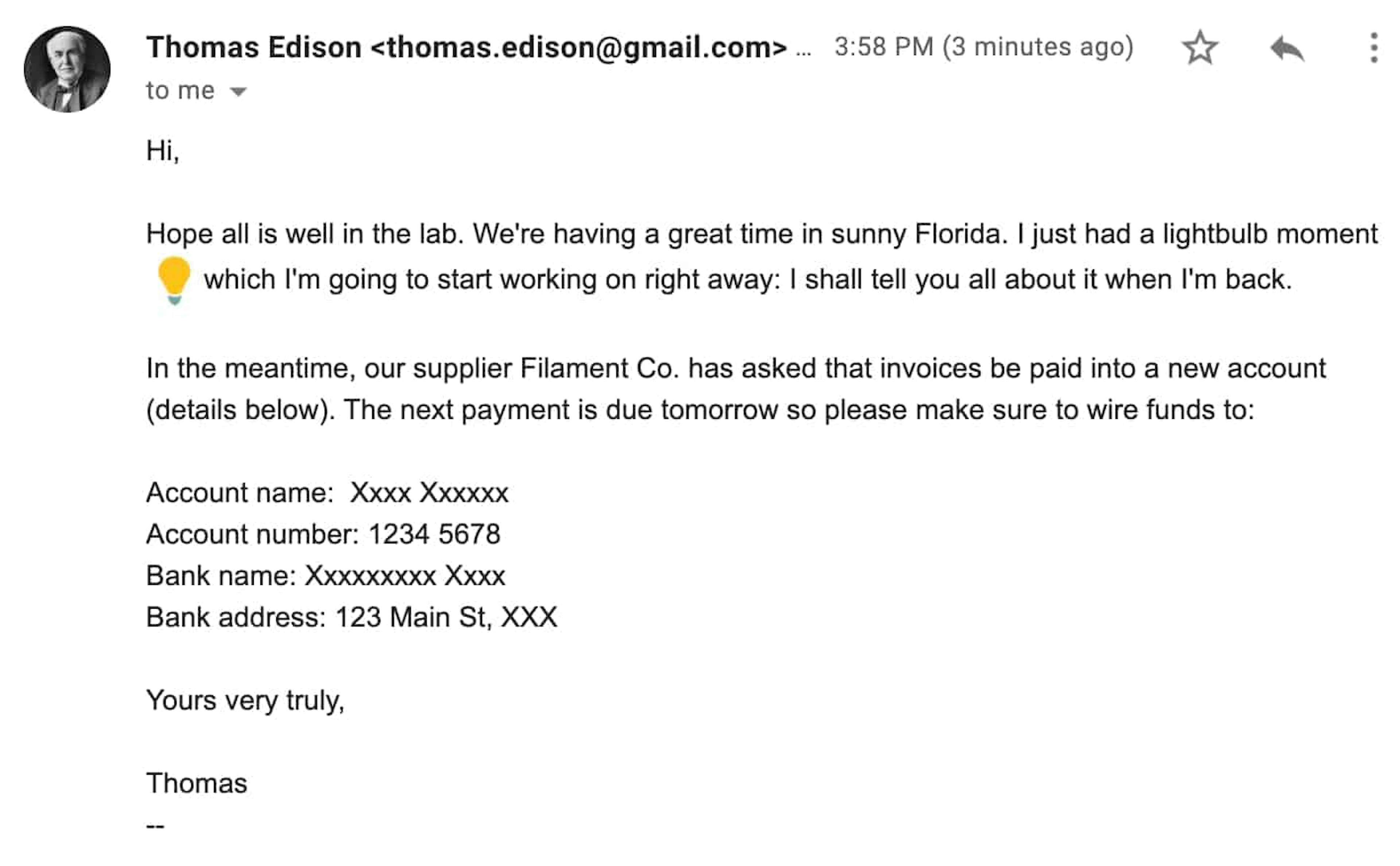 Example of a scam email supposedly from Thomas Edison (thomas.edison@edisonelectric.com) but it's actually from thomas.edison@gmail.com 