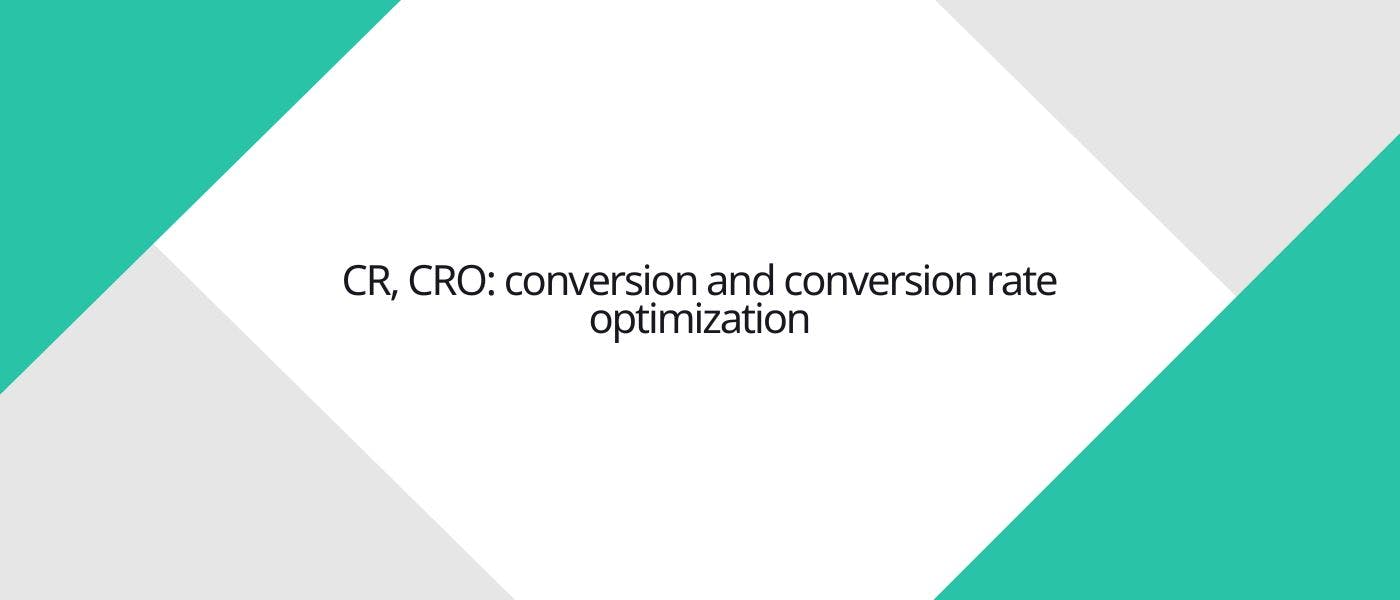 featured image - Understanding Conversion Rate (CR) and Conversion Rate Optimization (CRO)