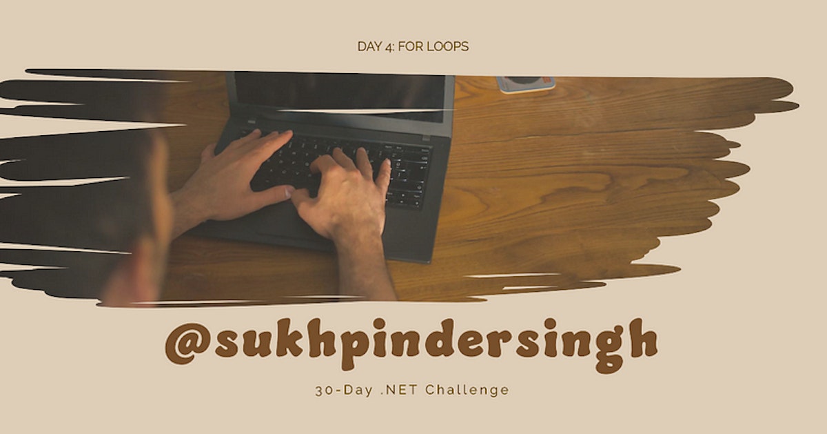 featured image - The 30-Day .NET Challenge Day 4: For Loops