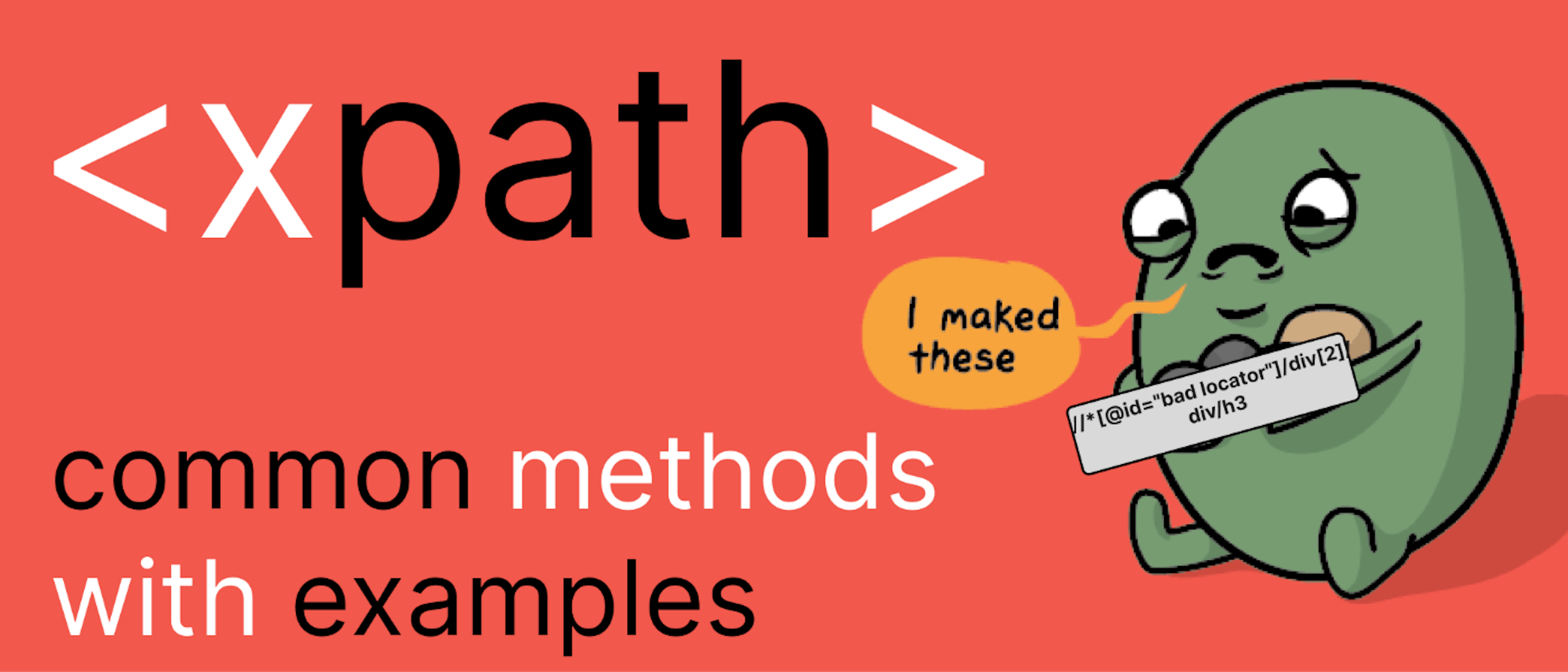 featured image - Getting Your Way Around With Common XPath Methods