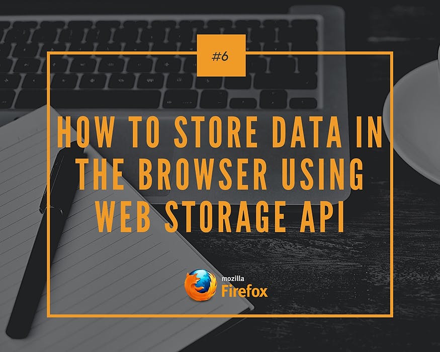 /how-to-store-data-in-the-browser-using-web-storage-api-lb2032pt feature image