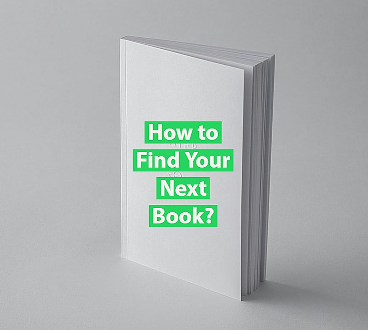 featured image - How To Choose Which Book You Should Read Next