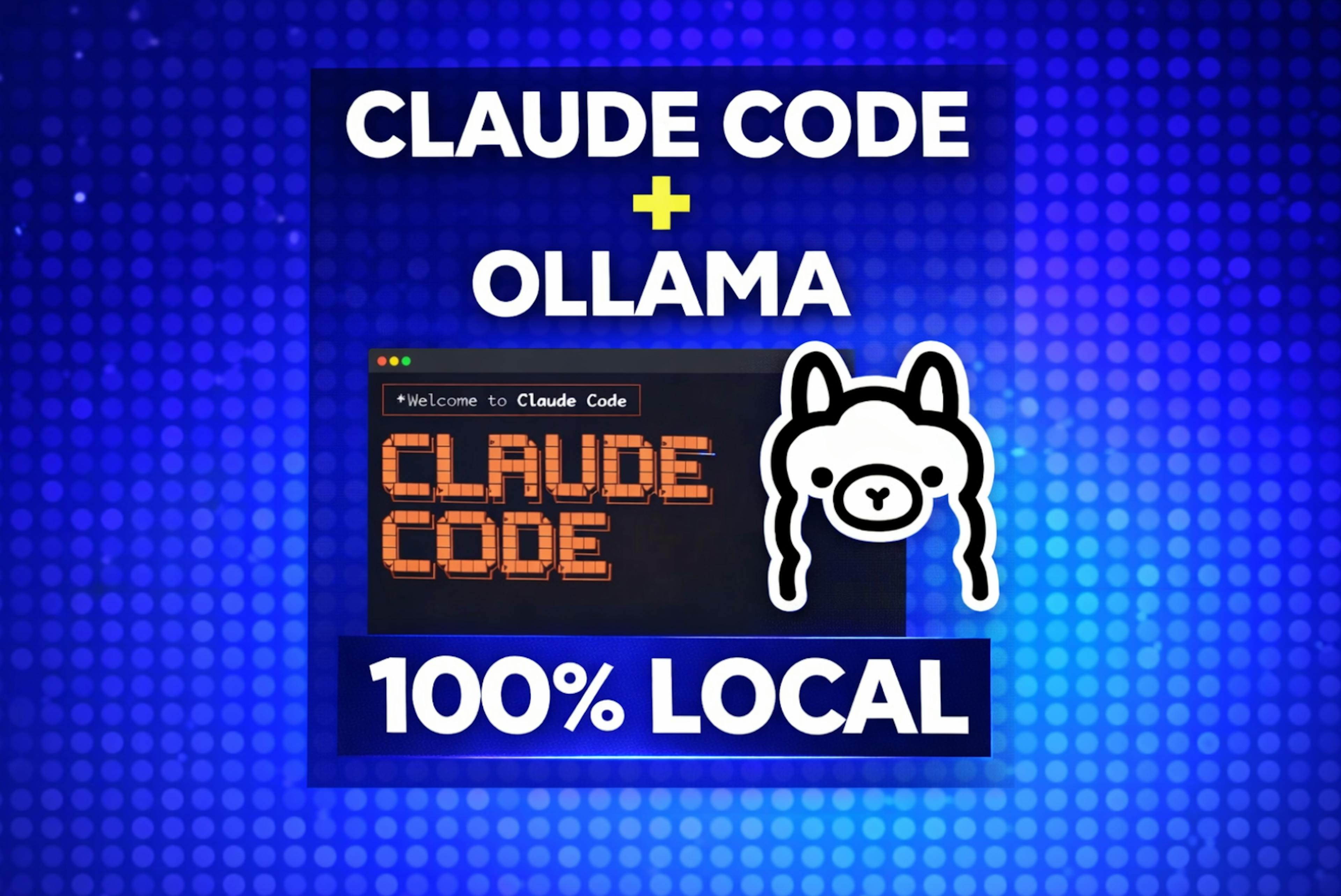 featured image - How to Run Claude Code With Local Models Using Ollama