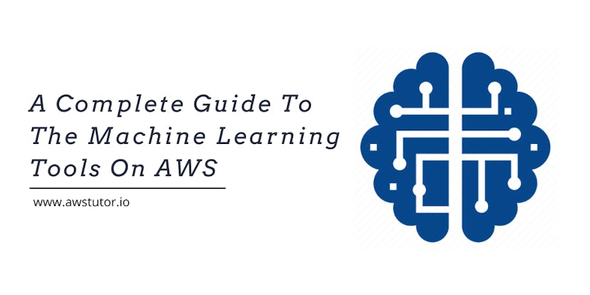 /a-complete-guide-to-the-machine-learning-tools-on-aws-3ty32zn feature image