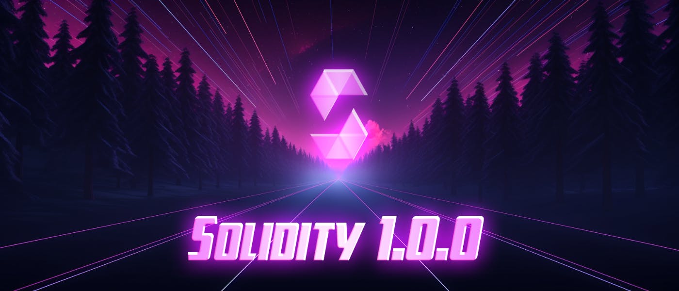 featured image - The Exciting Road to Solidity 1.0.0