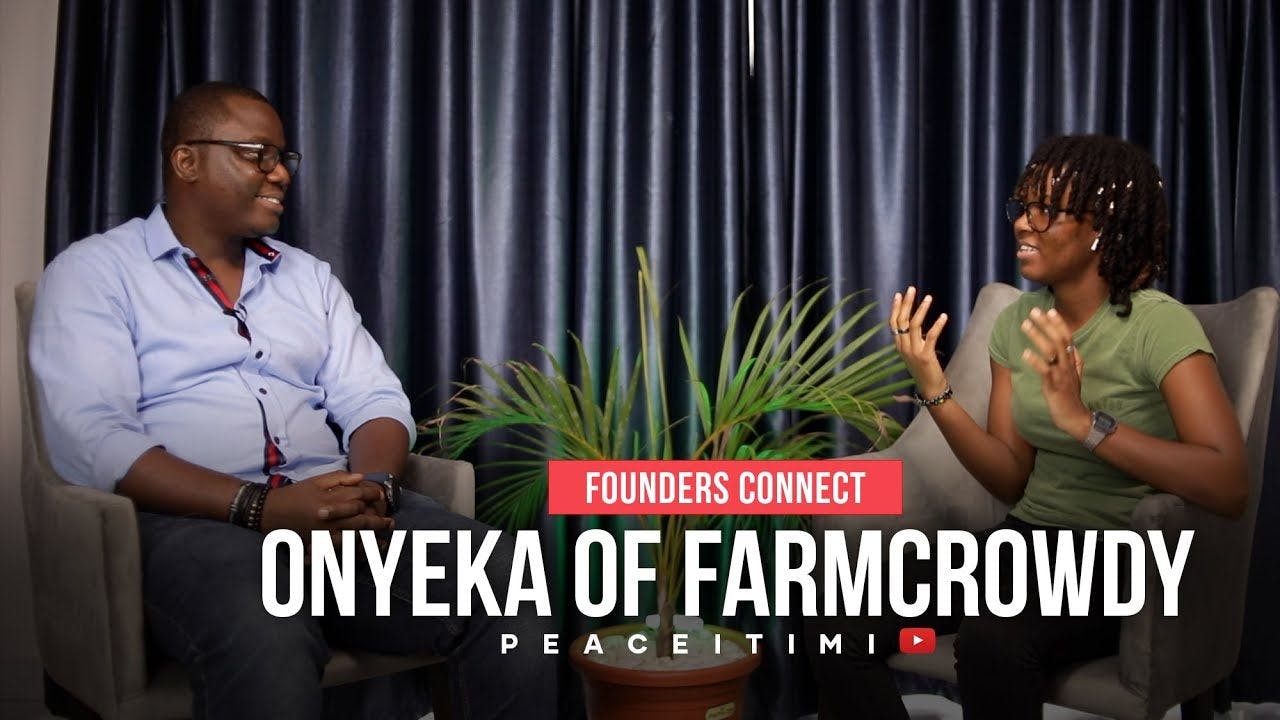 /foundersconnect-interview-with-onyeka-akumah-ceo-farmcrowdy-and-co-founder-crowdyvest-plentywaka feature image