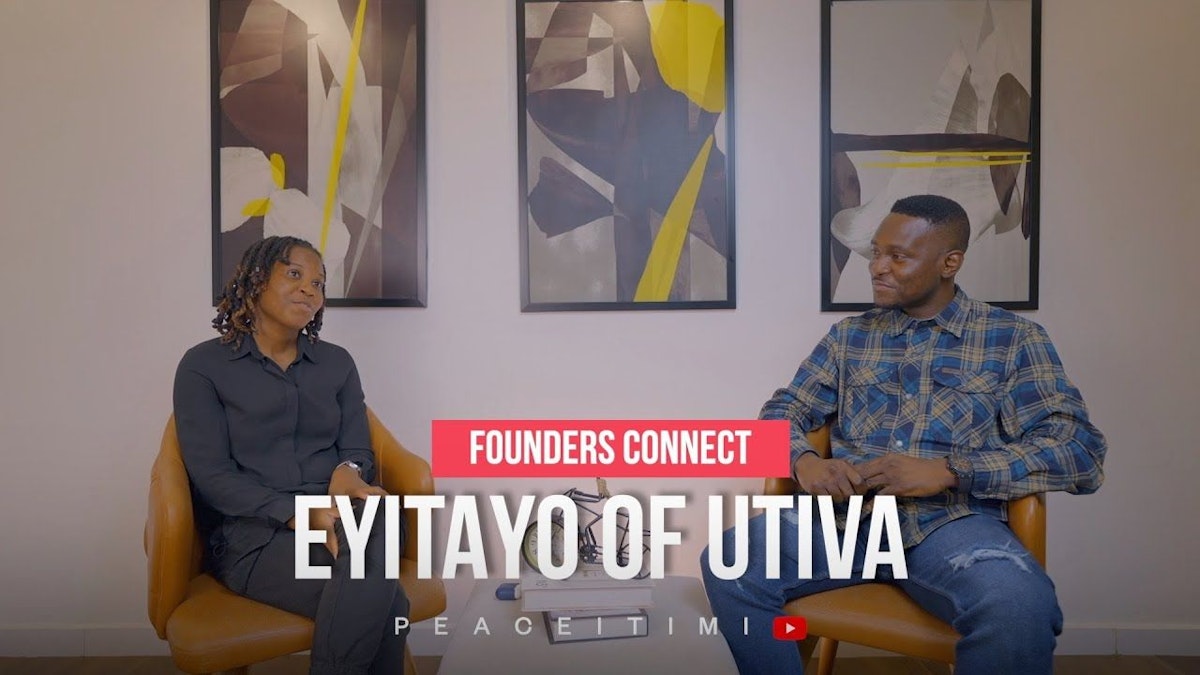 featured image - #FoundersConnect: Eyitayo Ogunmola, Founder of Utiva, an African Ed-tech Startup