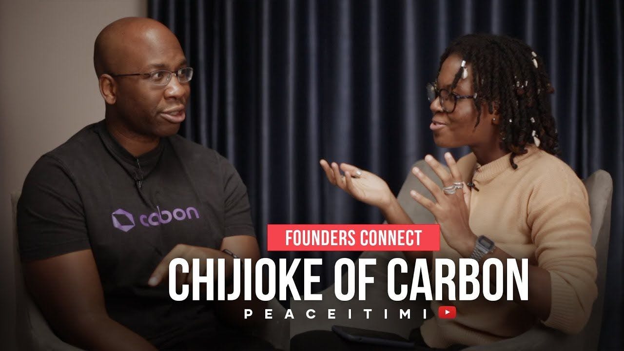 /foundersconnect-interview-with-chijioke-dozie-the-ceo-of-carbon feature image