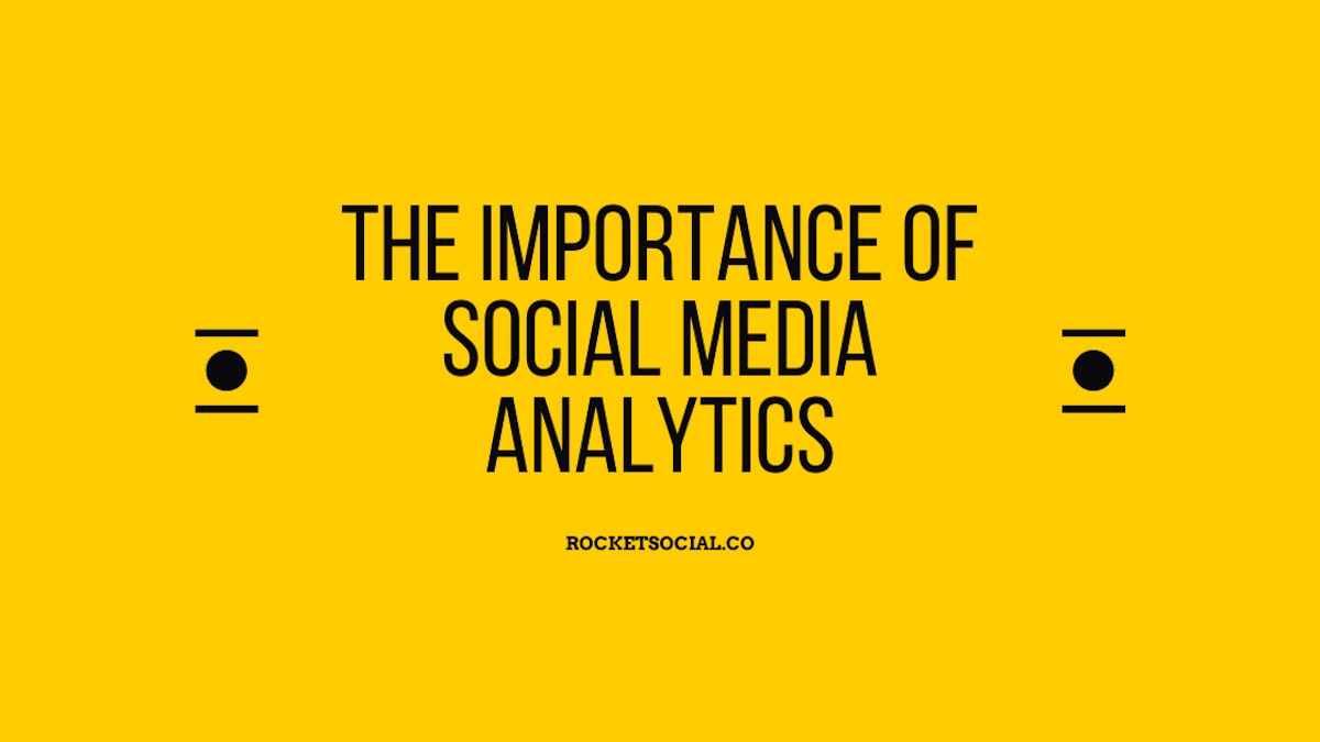 featured image - The Importance of Social Media Analytics