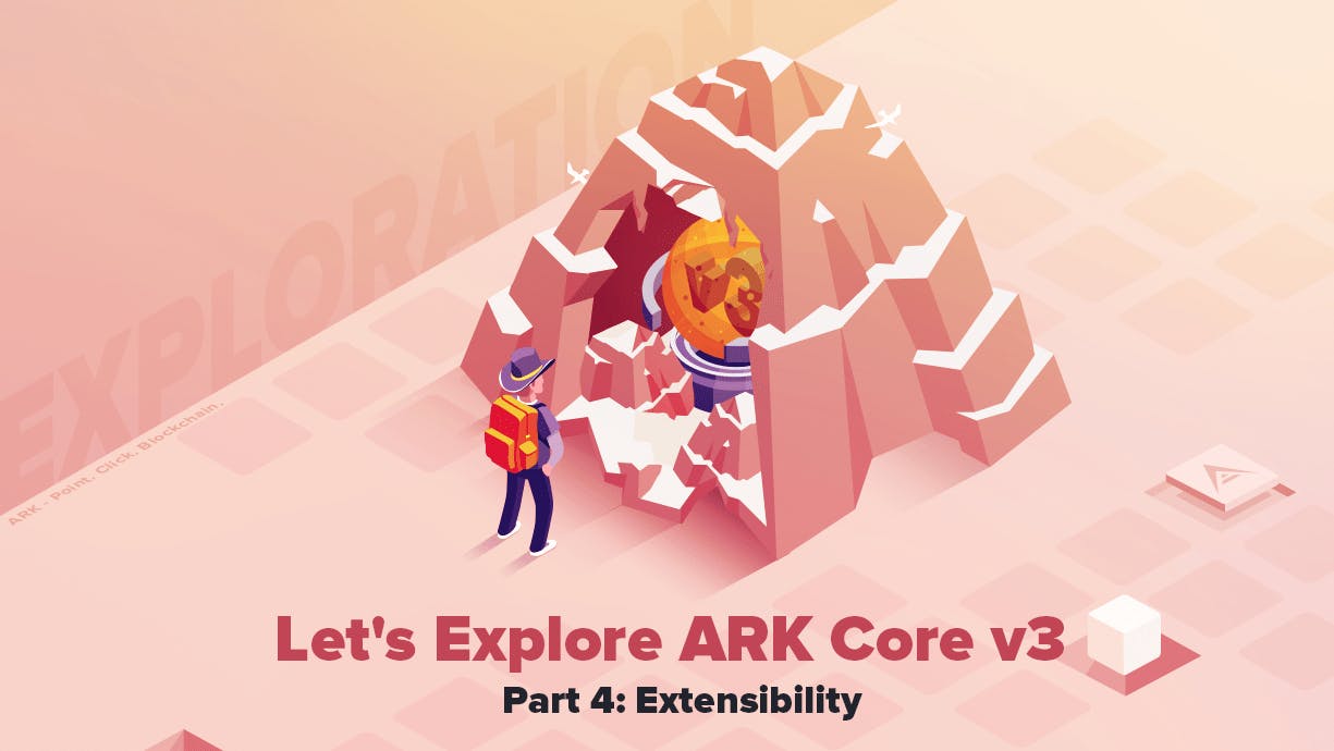 /lets-explore-ark-core-v3-extensibility-part-4-537j3yce feature image
