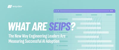 /what-are-seips-the-new-way-engineering-leaders-measure-successful-ai-adoption feature image