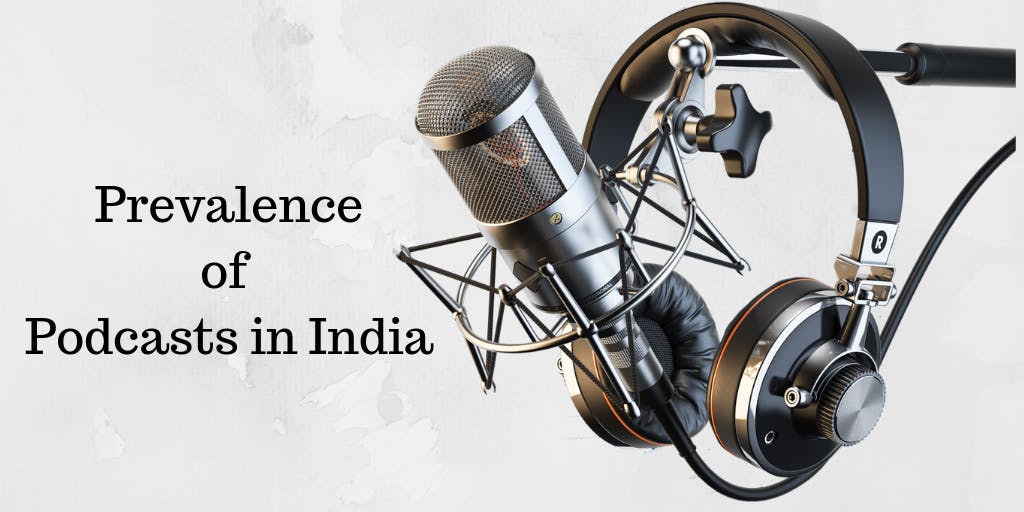 featured image - Prevalence of Podcasts in India