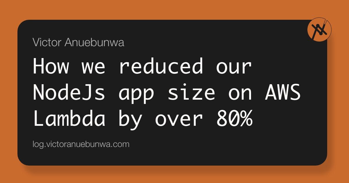featured image - Using AWS Lambda to Reduce NodeJS App Size