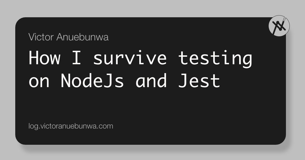 featured image - How to Survive Testing on NodeJs and Jest 🤒