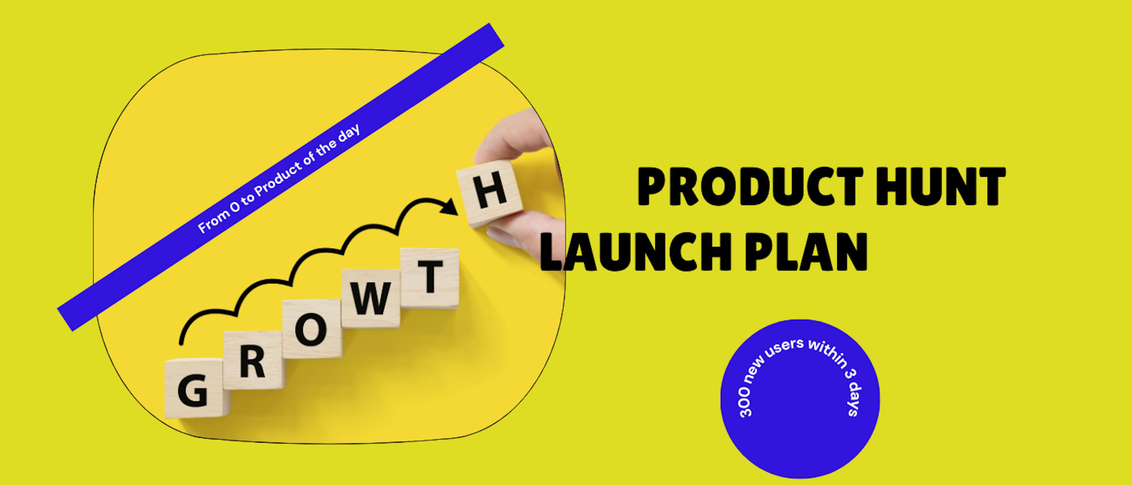 featured image - How We Went from 0 Followers to #1 Product of the Day on Product Hunt in 3 weeks