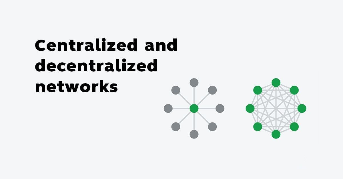 /centralized-vs-decentralized-networks feature image