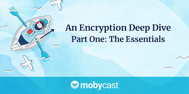 /an-encryption-deep-dive-part-one-m84q30cv feature image