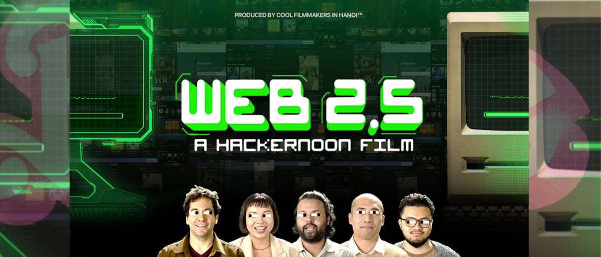 featured image - 揭晓 Web 2.5 纪录片：引领互联网的未来