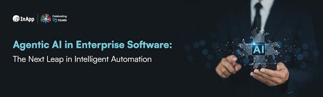 /agentic-ai-in-enterprise-software-the-next-leap-in-intelligent-automation feature image