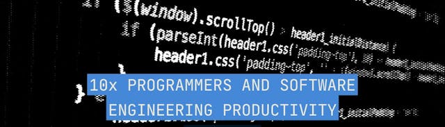 /10x-programmers-the-true-way-to-increase-software-engineering-productivity feature image