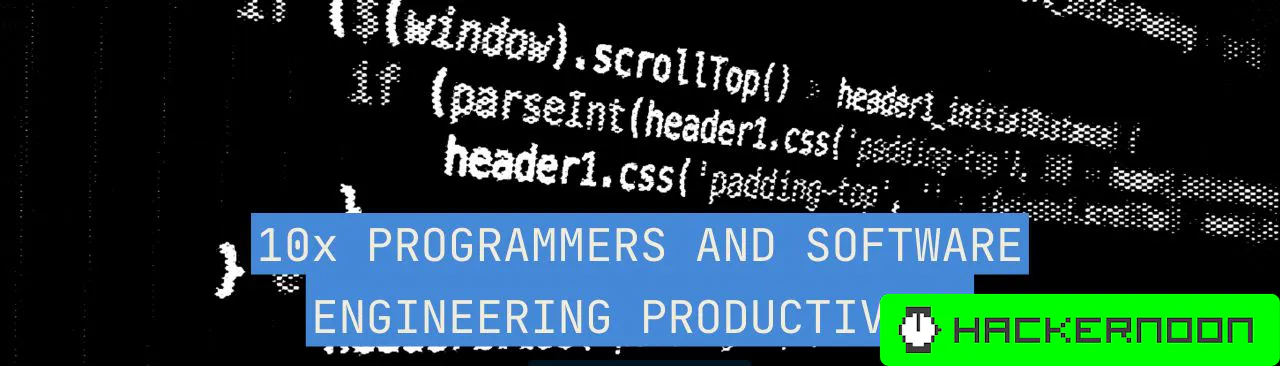 10x Programmers: The True Way to Increase Software Engineering ...