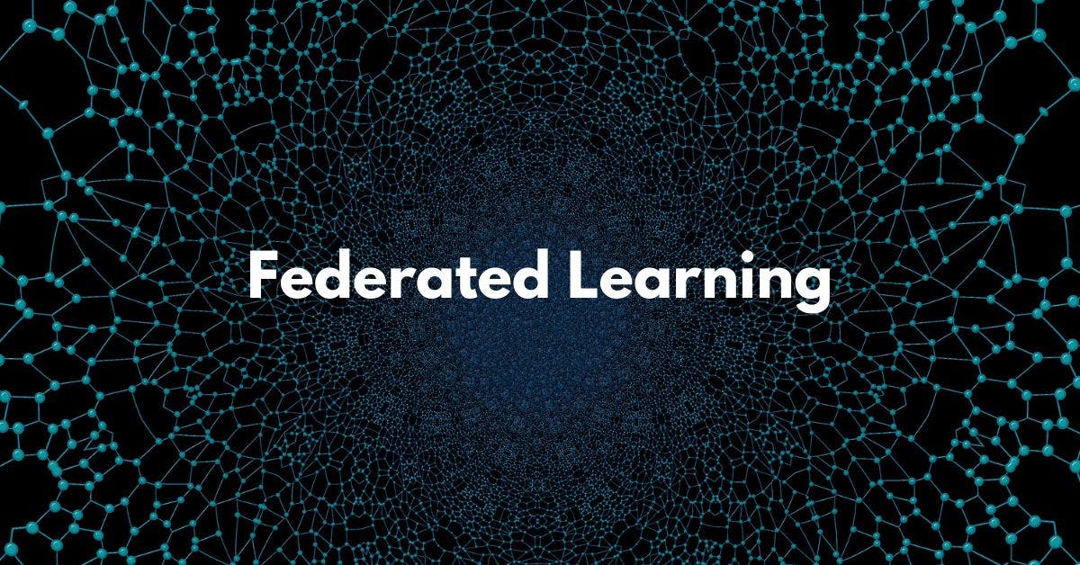 /federated-learning-a-decentralized-form-of-machine-learning-nr4635rg feature image