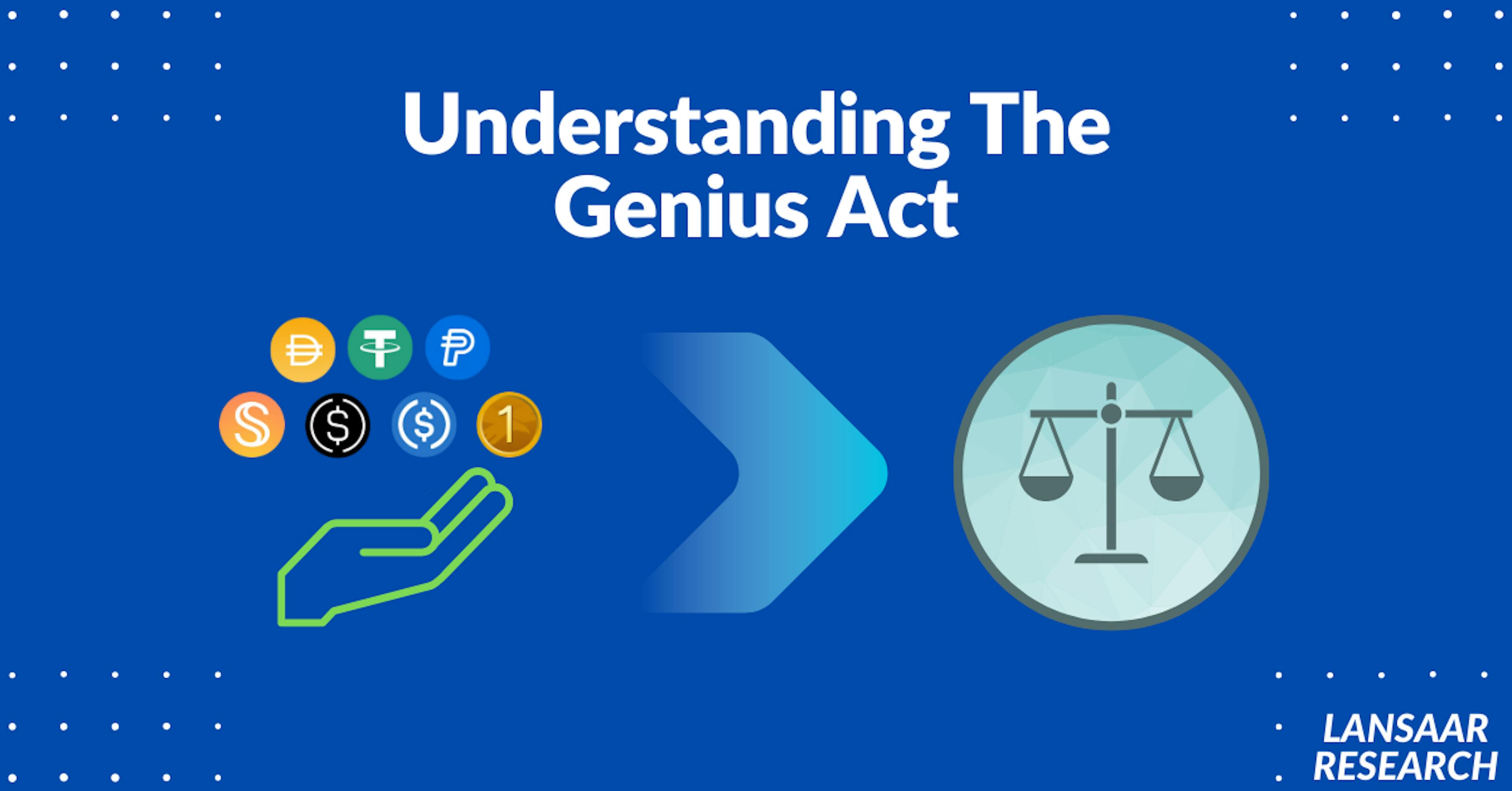 featured image - Understanding The GENIUS Act: What You Need to Know