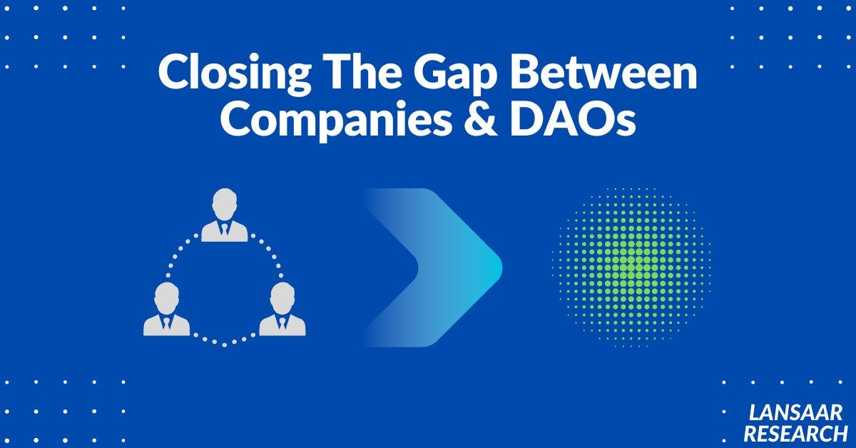 /closing-the-gap-between-companies-and-daos feature image