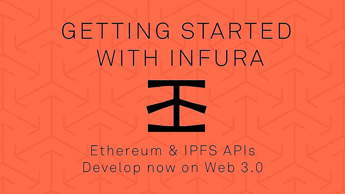 featured image - Getting Started with Infura's Ethereum API [A Step by Step Guide]