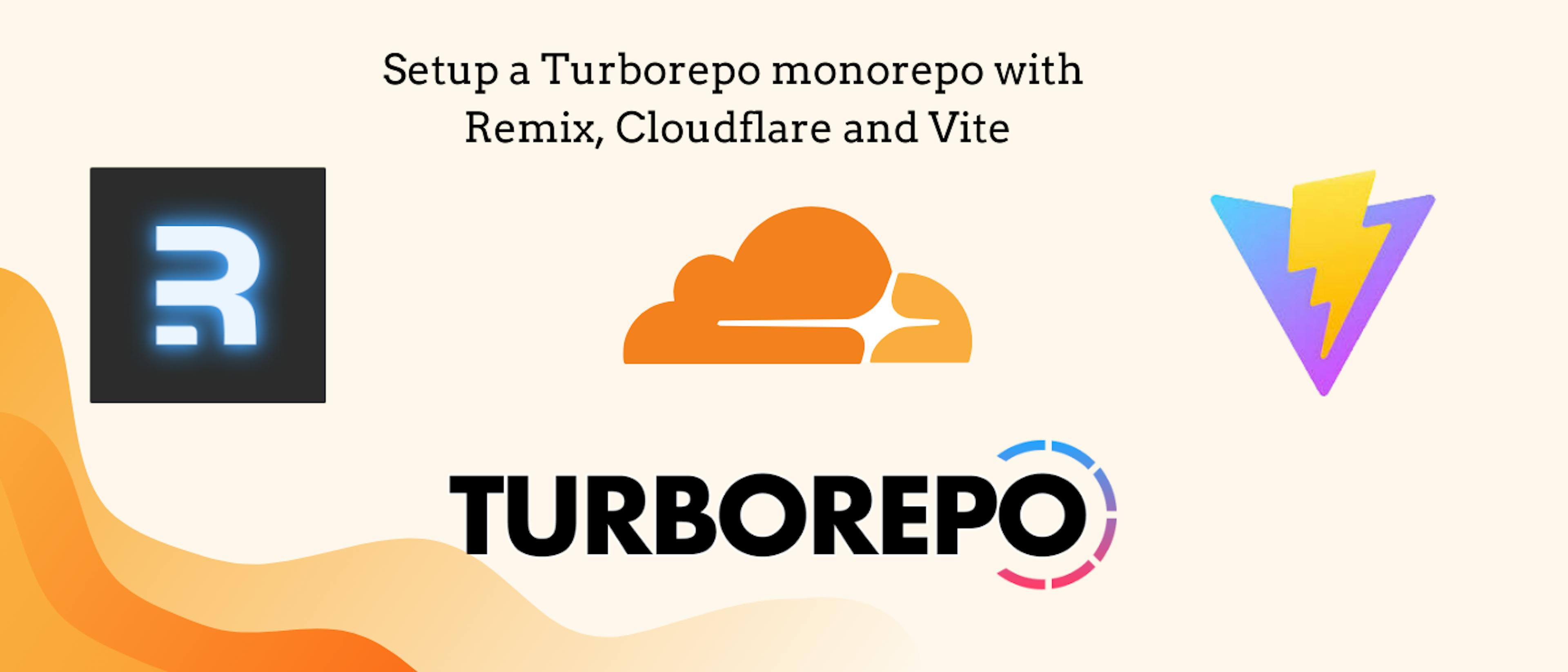 featured image - How to Create a Monorepo With Vite, Cloudflare, Remix, PNPM and Turborepo (No Build Step)