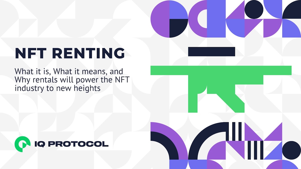 featured image - NFT Renting: For When You Want to Give Your NFTs DeFi Powers