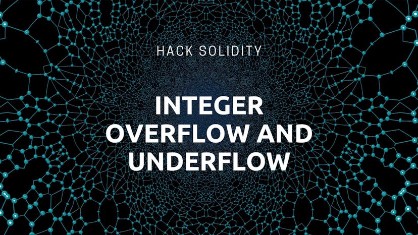 /hack-solidity-integer-overflow-and-underflow feature image