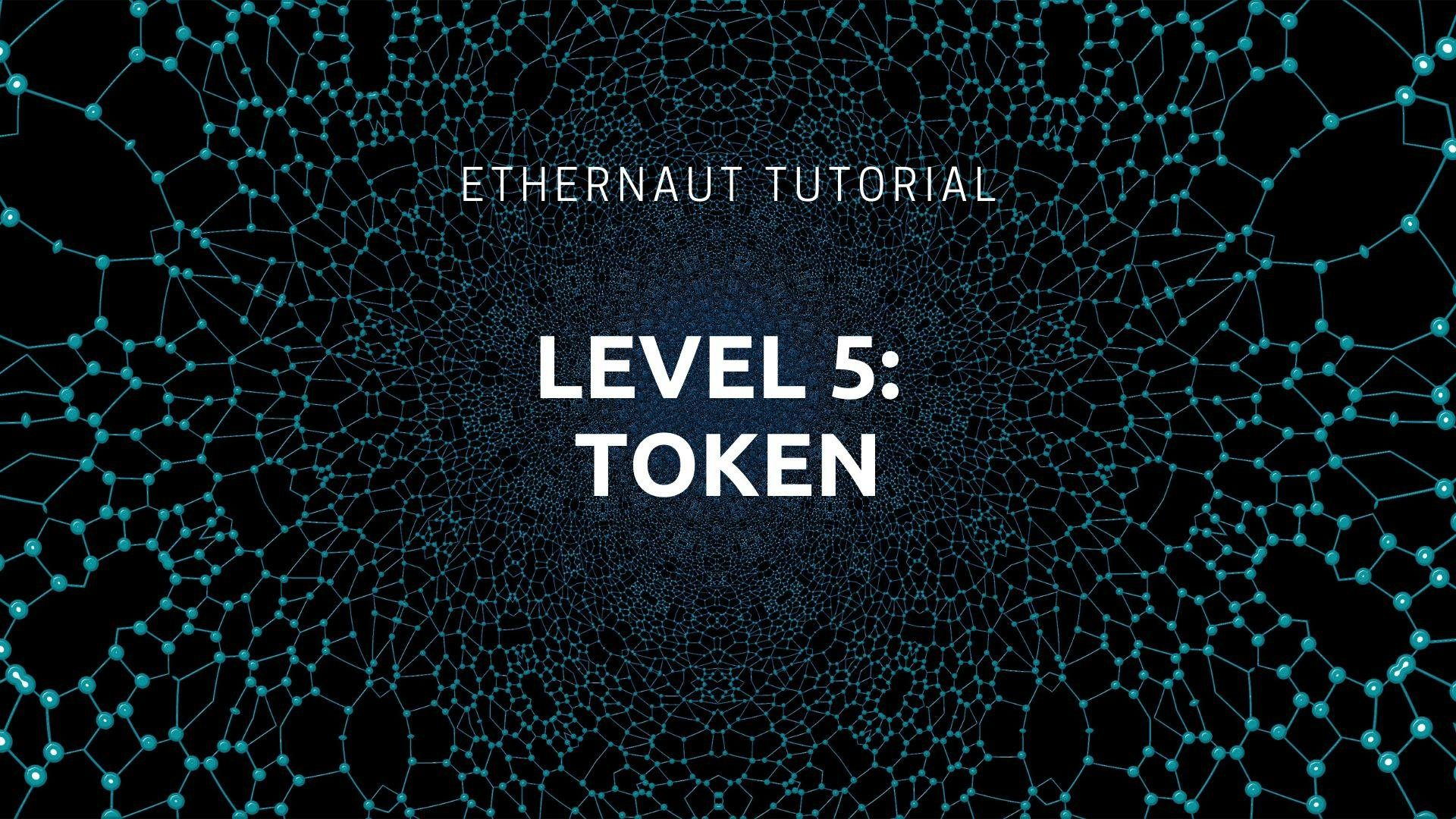/how-to-solve-the-ethernaut-games-level-5-token feature image