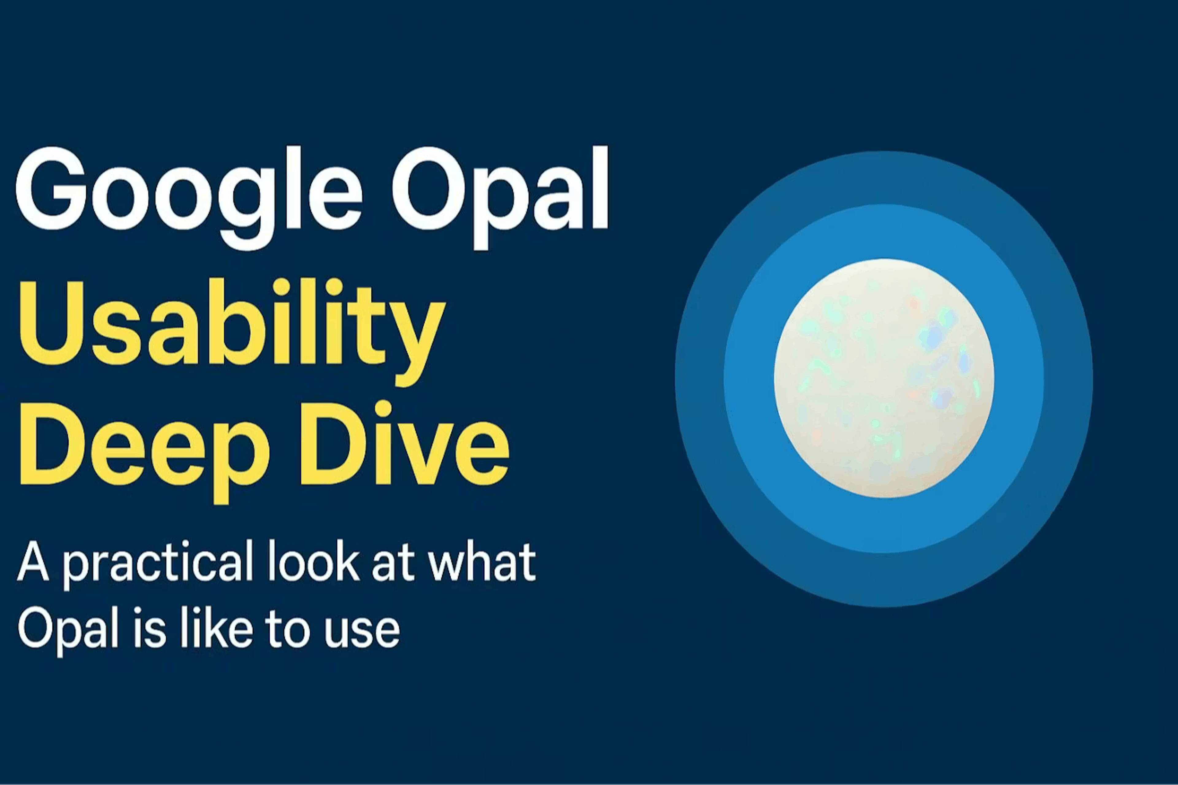 featured image - Google Opal for Founders: Brilliant for Demos, Not Ready for Real Shipping