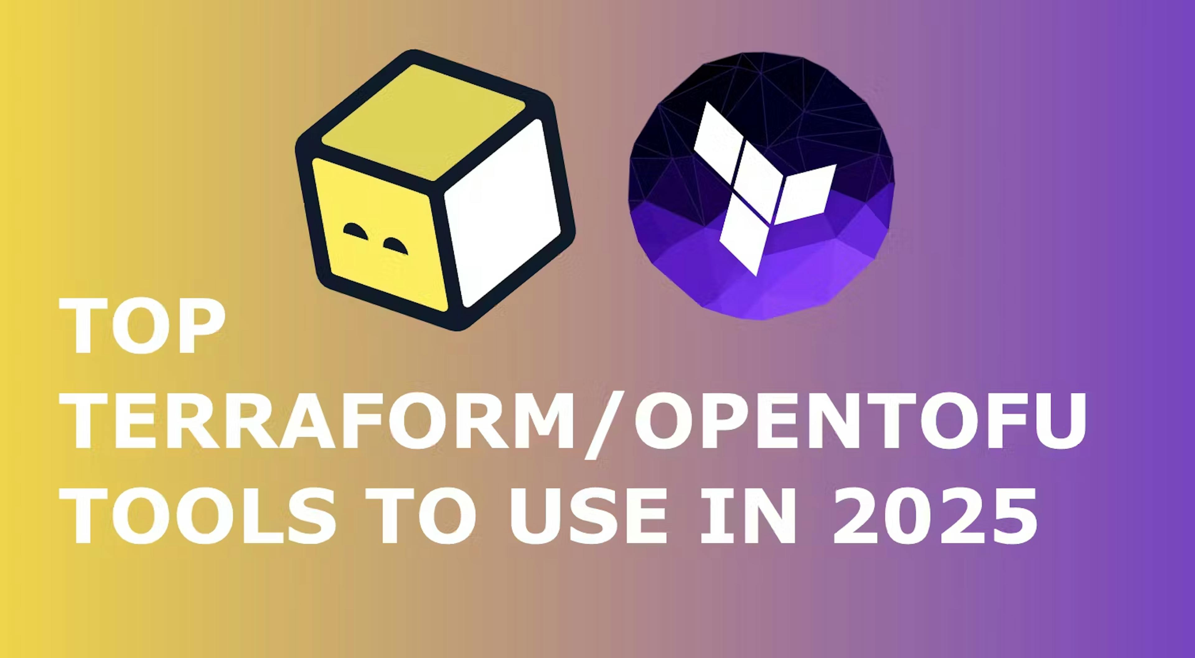 featured image - These Terraform/OpenTofu Tools Promise to Manage Your Infrastructure Tasks Effectively