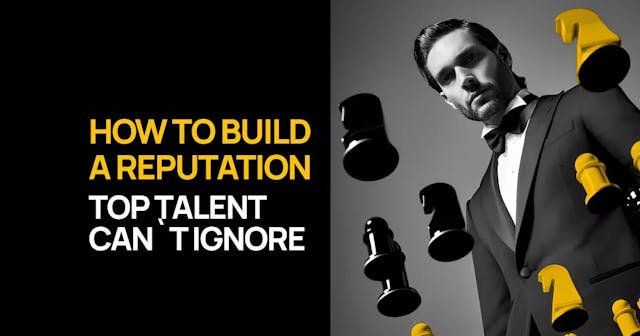 /how-to-build-an-employer-brand-reputation-top-talent-cant-ignore feature image