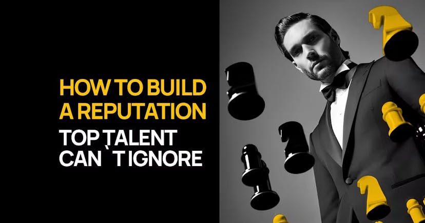 /how-to-build-an-employer-brand-reputation-top-talent-cant-ignore feature image