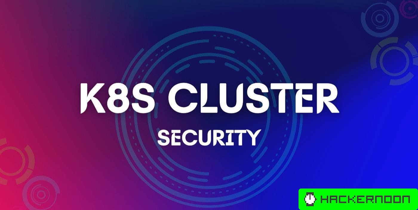 Viewing K8S Cluster Security from the Perspective of Attackers (Part 2 ...