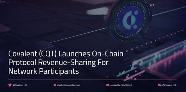 /covalent-cqt-launches-on-chain-protocol-revenue-sharing-for-network-participants feature image