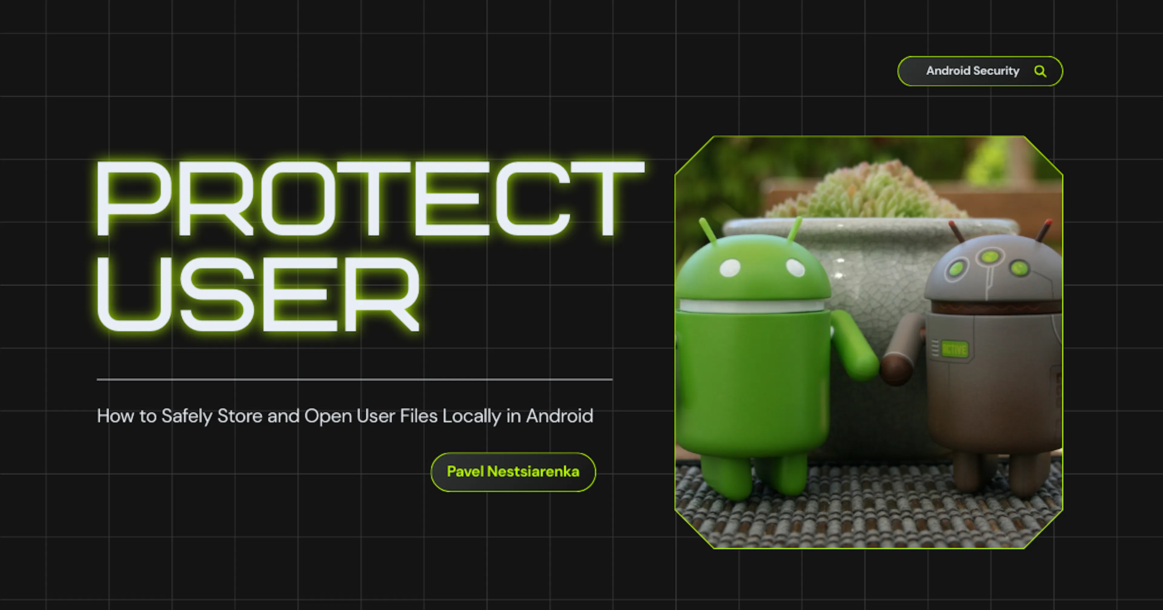featured image - A Practical Guide to Encrypted File Handling on Android