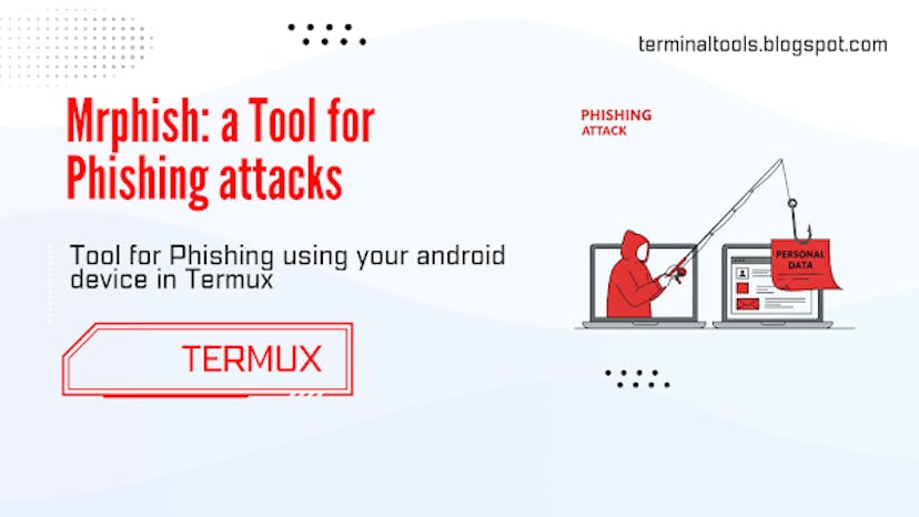 /mrphish-tool-simplifies-phishing-simulations-for-ethical-hackers-using-termux feature image