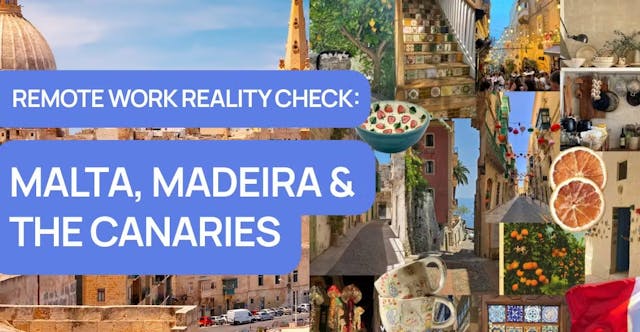 /remote-work-reality-check-malta-madeira-and-the-canaries feature image