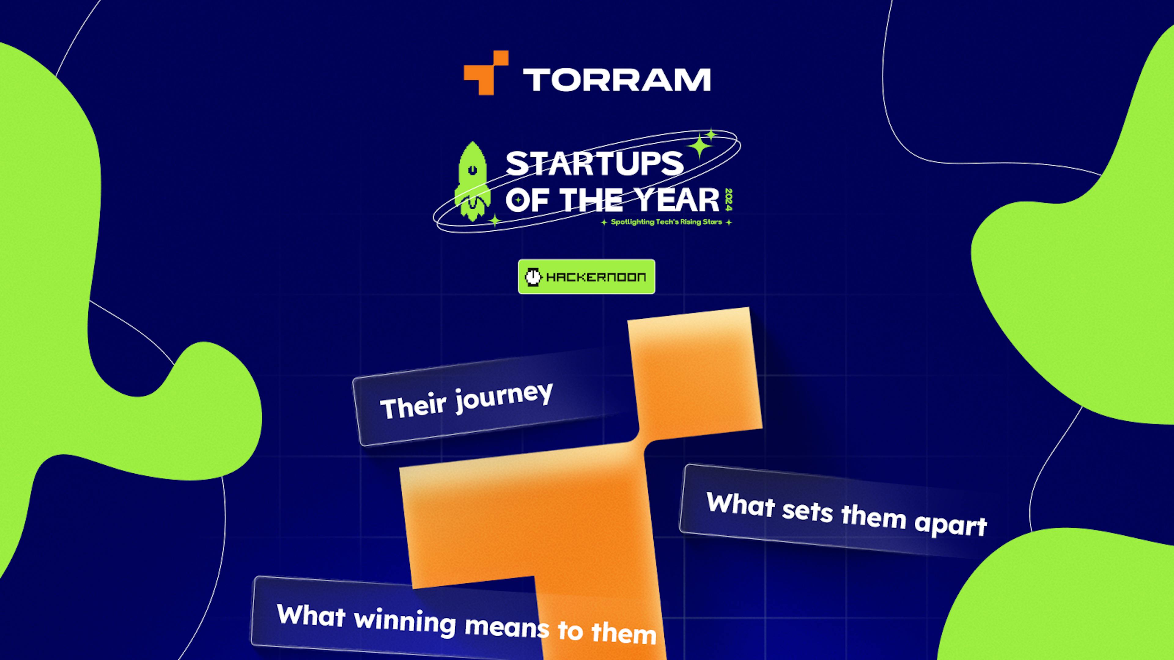 featured image - Meet Torram, Winner of Startups of The Year 2024 in Toronto / Developer Tools